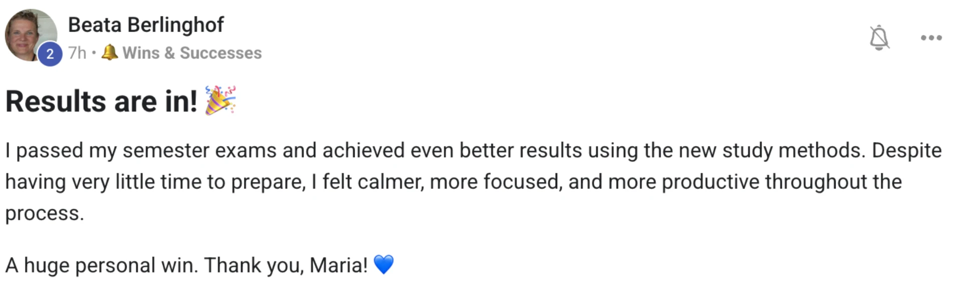 Beata passed semester exams and felt calmer, more focused and productive