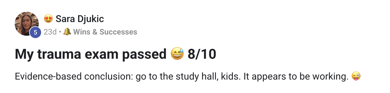 Sara passed her trauma exam with an 8/10